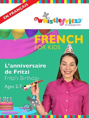 French for Kids: L’anniversaire de Fritzi (Fritzi’s Birthday)