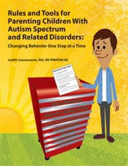 Rules and Tools for Parenting Children With Autism and Related Disorders- Changing Behavior One Step at a Time by AAPC Publishing